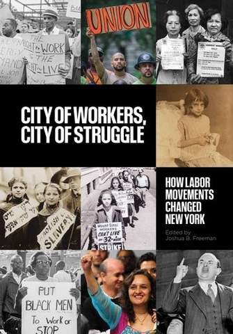 Book cover of CITY OF WORKERS, CITY OF STRUGGLE