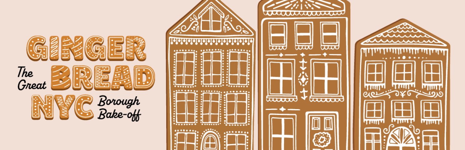 A graphic with the words "Gingerbread NYC The Great Borough Bake-off on the left, and three gingerbread cookies shaped like the facades of NYC apartment buildings on the right.