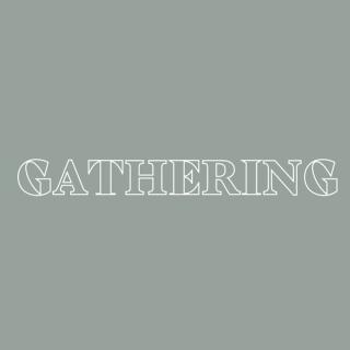 Gathering