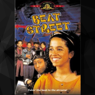  The Beat Street movie poster shows the title in bold, yellow graffiti-style text at the top. A smiling young woman is in the foreground, with other characters and a graffiti-filled background behind her. The tagline reads, "Takin' the beat to the streets!"