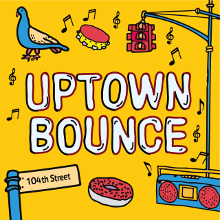 Illustrations of a street sign, boombox, tambourine, pigeon, and more around the title of "Uptown Bounce."